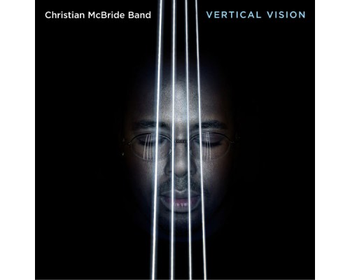 Christian McBride - Vertical Vision Christian McBride - Vertical Vision