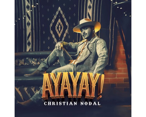 Christian Nodal - AYAYAY!