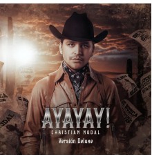 Christian Nodal - AYAYAY! (Deluxe)