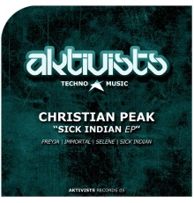 Christian Peak - Sick Indian EP