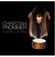 Christian Prommer - Sueno Latino