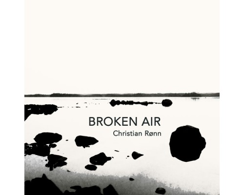 Christian Rønn - Broken Air