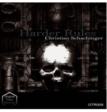 Christian Schachinger - Harder Rules