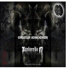 Christian Schachinger - Murderride (Original Mix)