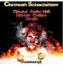 Christian Schachinger - Clowns from Hell