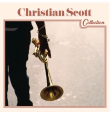 Christian Scott - Christian Scott Collection