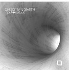 Christian Smith - Input-Output