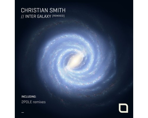 Christian Smith - Inter Galaxy [Remixed]