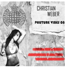 Christian Weber - Phuture Vibes 08