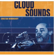 Christian Winninghoff - Cloud Sounds