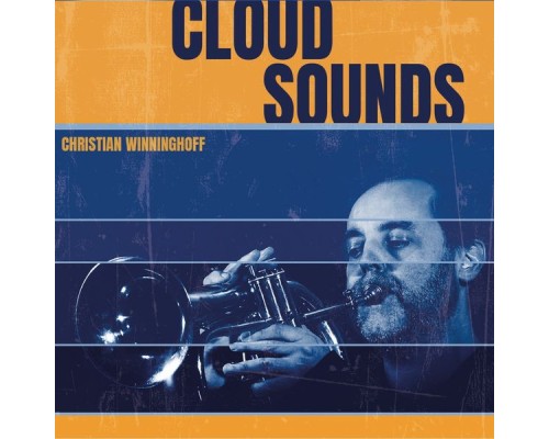 Christian Winninghoff - Cloud Sounds