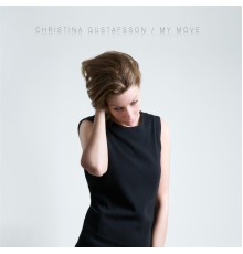 Christina Gustafsson - My Move