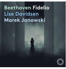 Christina Landshamer, Christian Elsner, Georg Zeppenfeld, Lise Davidsen - Beethoven: Fidelio, Op. 72