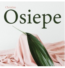 Christine - Osiepe