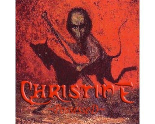 Christine - Possessed