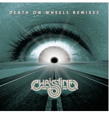 Christine - Death on Wheels Remixes