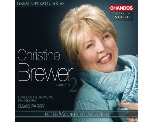 Christine Brewer, soprano - Grands airs d'opéra (Volume 20) : Christine Brewer, Volume 2