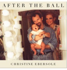 Christine Ebersole - After The Ball