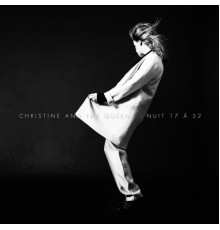 Christine and the Queens - Nuit 17 à 52