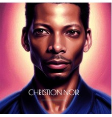 Christion Noir - II