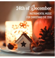 Christmas Eve Carols Academy - 24th of December: Instrumental Music for Christmas Eve 2018