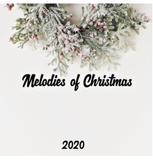 Christmas Eve Carols Academy, Traditional Christmas Carols Ensemble - Melodies of Christmas 2020 - Lovely Christmas Carols