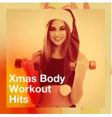 Christmas Music Workout Routine, Xmas Workout, Xmas Body Fitness - Xmas Body Workout Hits
