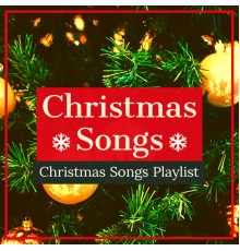 Christmas Songs - Christmas Songs Playlist