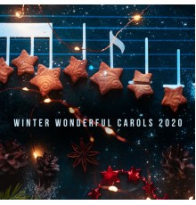 Christmas Time, Christmas Carols - Winter Wonderful Carols 2020