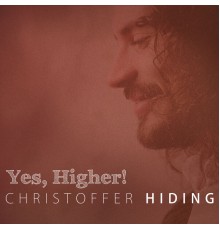 Christoffer Hiding - Yes, Higher!