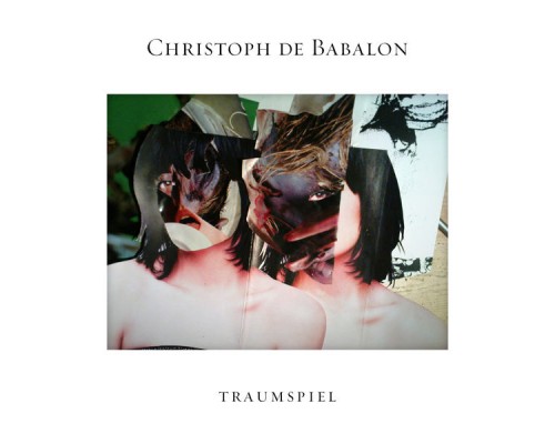 Christoph De Babalon - Traumspiel EP