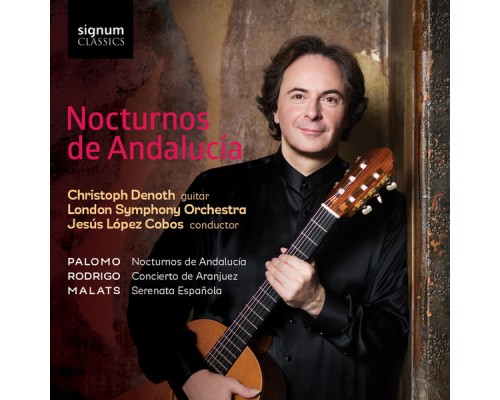 Christoph Denoth, London Symphony Orchestra & Jesús López Cobos - Nocturnos De Andalucía