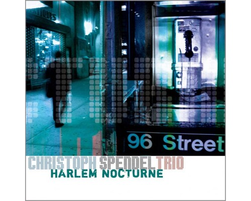 Christoph Spendel Trio - Harlem Nocturne