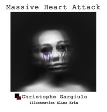 Christophe Gargiulo - Massive Heart Attack