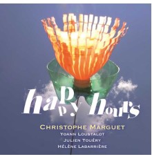 Christophe Marguet - Happy Hours