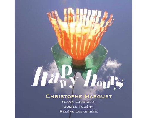 Christophe Marguet - Happy Hours