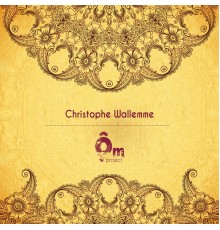 Christophe Wallemme - Ôm Project