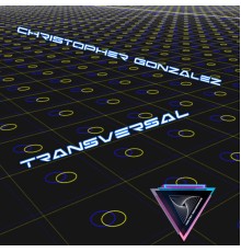 Christopher Gonzalez - Transversal