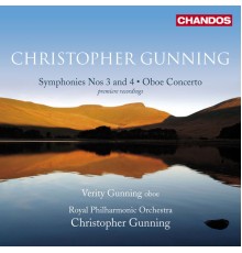 Christopher Gunning, Royal Philharmonic Orchestra, Verity Gunning - Gunning: Symphonies Nos. 3 and 4 & Oboe Concerto