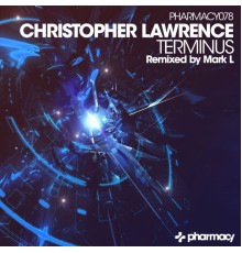 Christopher Lawrence - Terminus