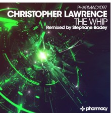 Christopher Lawrence - The Whip