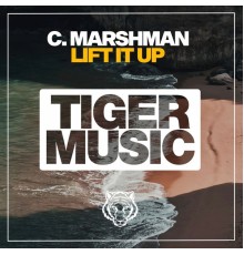 Christopher Marshman - Lift It Up