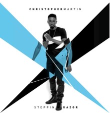 Christopher Martin - Steppin Razor