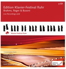 Christopher Park, Joseph Moog, Gina Alice, Anna Tsybuleva, Fabian Müller, Louis Schwizgebel - Brahms, Reger & Busoni: Edition Klavier-Festival Ruhr, Vol. 35 (Live)