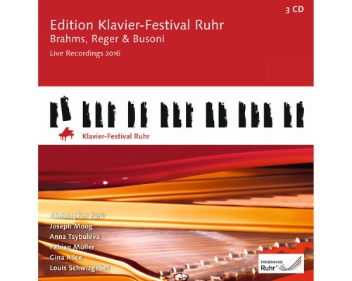 Christopher Park, Joseph Moog, Gina Alice, Anna Tsybuleva, Fabian Müller, Louis Schwizgebel - Brahms, Reger & Busoni: Edition Klavier-Festival Ruhr, Vol. 35 (Live) Christopher Park, Joseph Moog, Gina Alice, Anna Tsybuleva, Fabian Müller, Louis Schwizgebel - Brahms, Reger & Busoni: Edition Klavier-Festival Ruhr, Vol. 35 (Live)