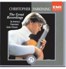 Christopher Parkening - Christopher Parkening: The Great Recordings