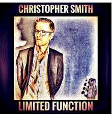 Christopher Smith - Limited Function