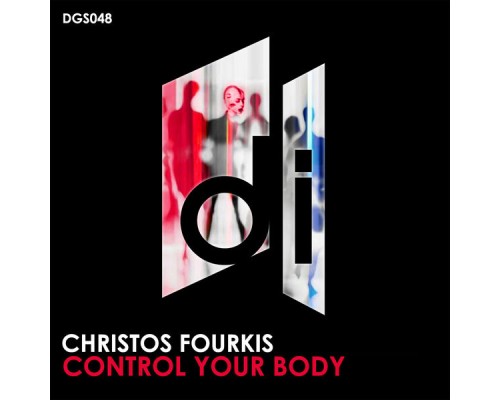 Christos Fourkis - Control Your Body