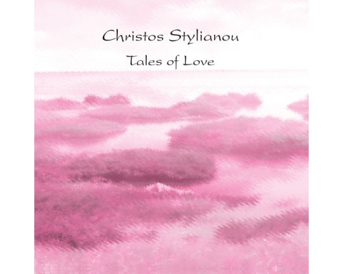 Christos Stylianou - Tales Of Love