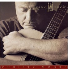 Christy Moore - KING PUCK